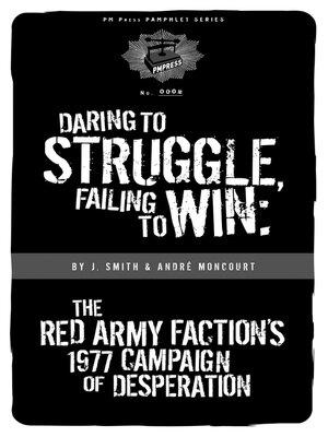 cover image of Daring to Struggle, Failing to Win